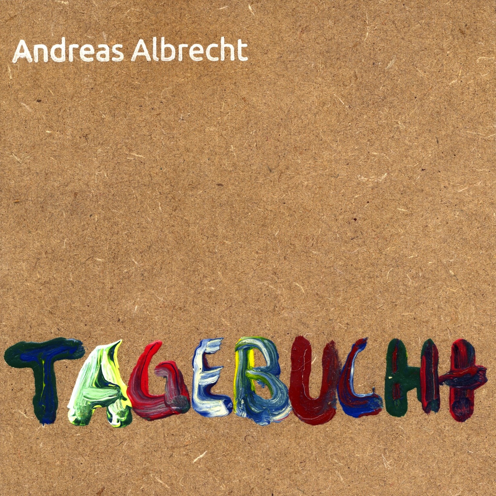 Cover CD TAGEBUCHt Andreas Albrecht